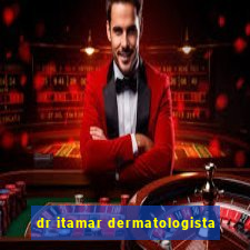 dr itamar dermatologista